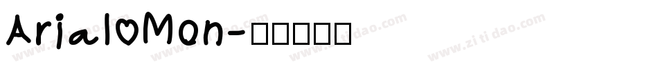 Arial Mon字体转换